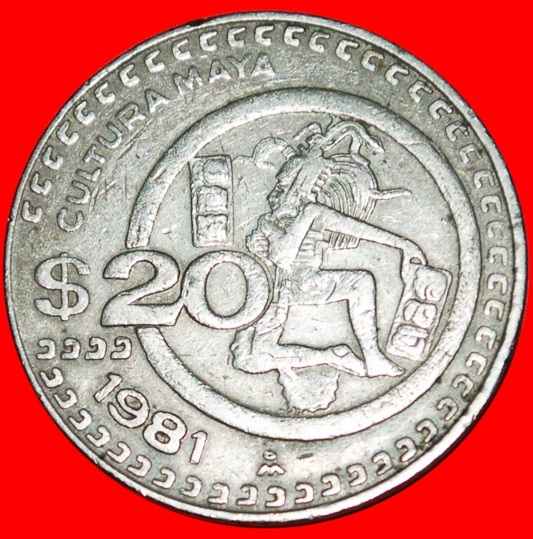  * MAYA CULTURE: MEXICO ★ 20 PESOS 1981!  LOW START ★ NO RESERVE!   