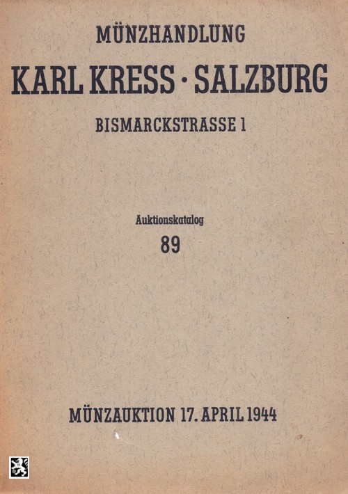  Kreß (Salzburg) Auktion 89 (1944) Münzen aller Zeiten & Länder Geistlichkeit weltliche Herren Städte   