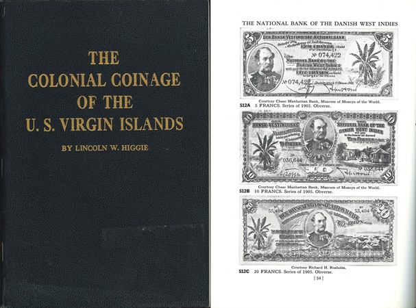  Lincoln W. Higgie; The Colonial Coinage of the U.S. Virgin Islands; Wisconsin 1962   