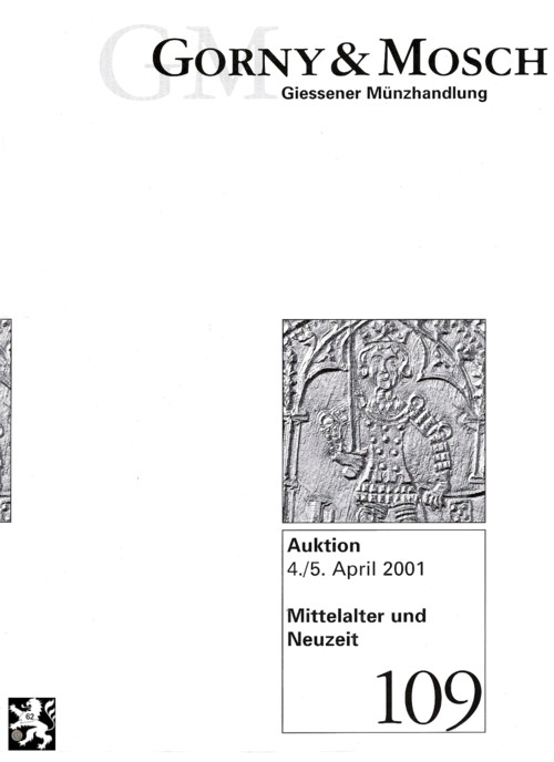  Gorny & Mosch (München) Auktion 109 (2001) Münzen aus Mittelalter und Neuzeit ua Serie Mittelalter D   