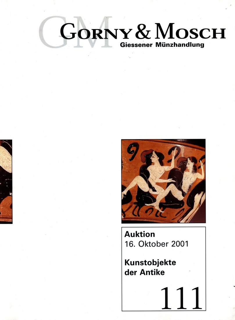  Gorny & Mosch (München) Auktion 111 (2001) Kunstobjekte der Antike   