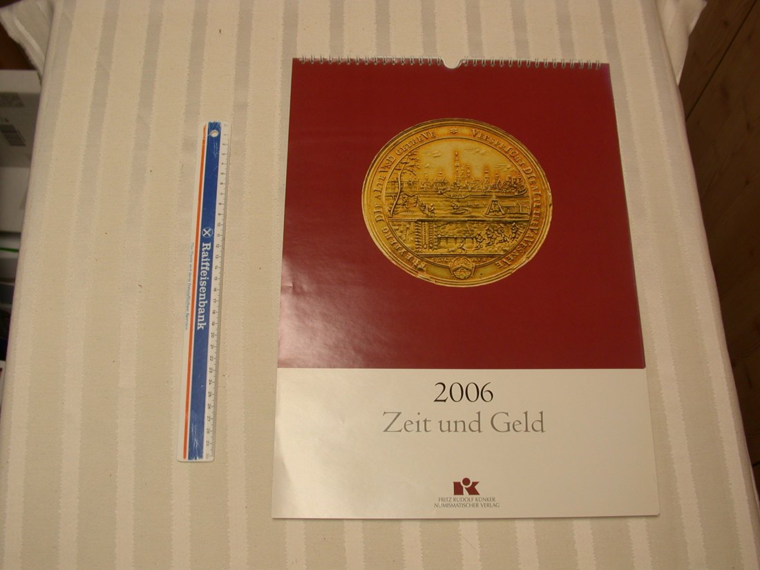  2006 Zeit und Geld  großer Kalender der Fa. Künker aus 2006 mit großen und seltenen Münzenht   