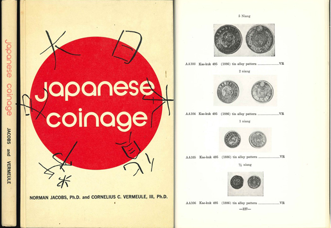  N.Jacobs,Ph.D. & C.C.Vermeule,III,Ph.D.; Japanese Coinage; New York. 1972   