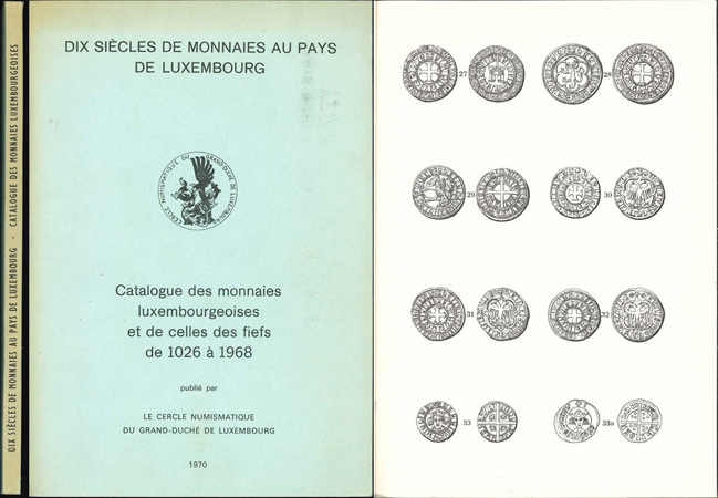  Dix Siecles de Monnaies au Pays de Luxembourg; Catalogue; Luxembourg 1970   