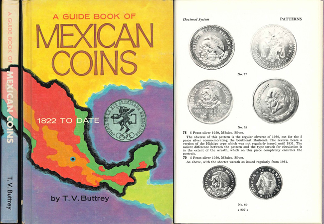  T.V.Buttrey; A Guide Book of Mexican Coins 1822 to Date; 1969   