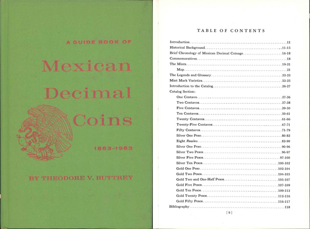  Theodore V. Buttrey; A guide Book og Mexican Decimal Coins 1863-1963; Racine, Wisconsin 1963   