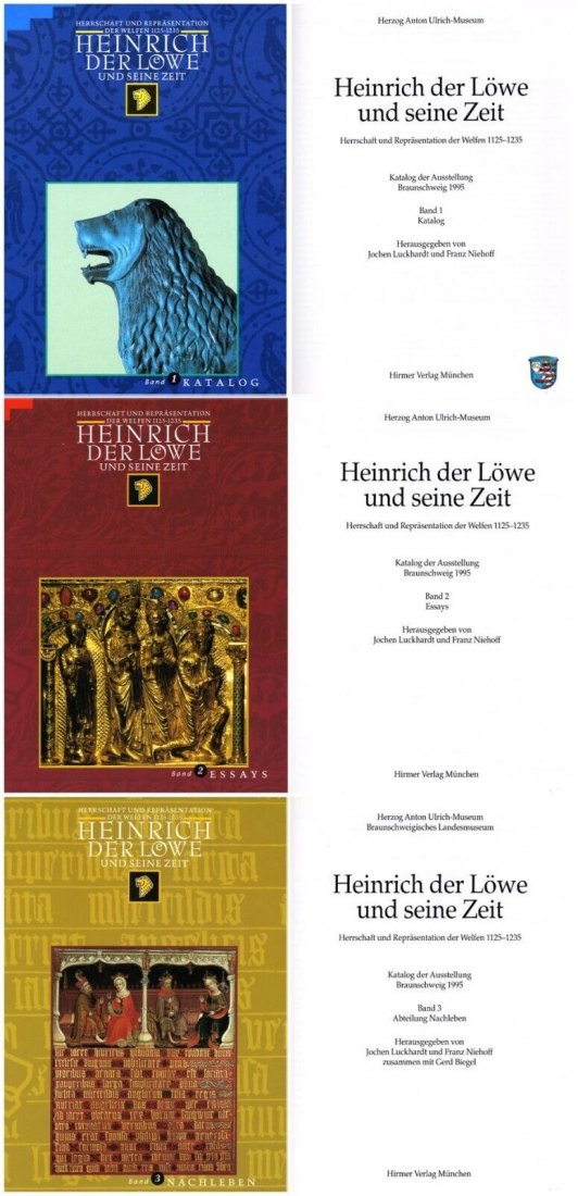  Heinrich der Löwe und seine Zeit. Herrschaft und Repräsentation der Welfen 1125-1235 / 3 BÄNDE   