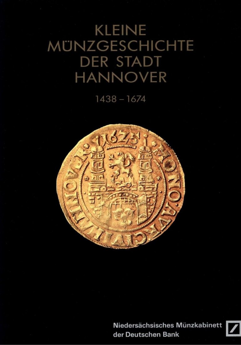  Cunz - Kleine Münzgeschichte der Stadt Hannover 1438-1674   