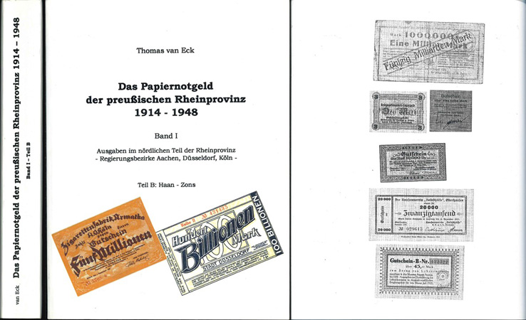  Thomas van Eck; Das Papiernotgeld der preusischen Rheinprovinz 1914-1948;Band I; Frankfurt 2000   
