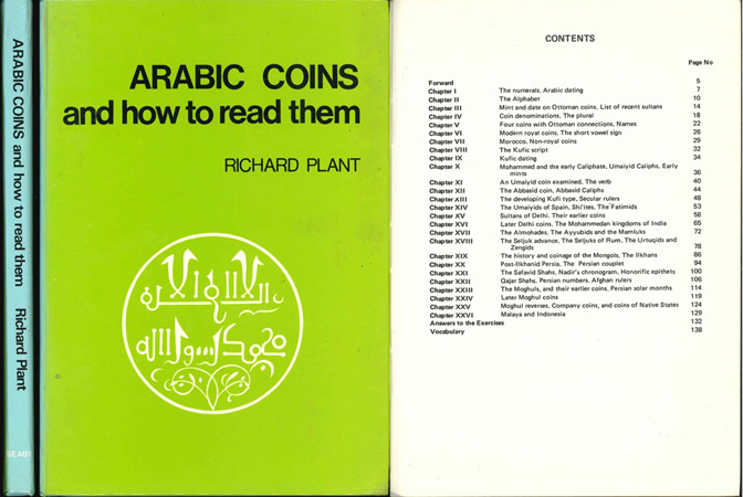  Plant, Richard; Arabic Coins and how to read Them; London 1973   