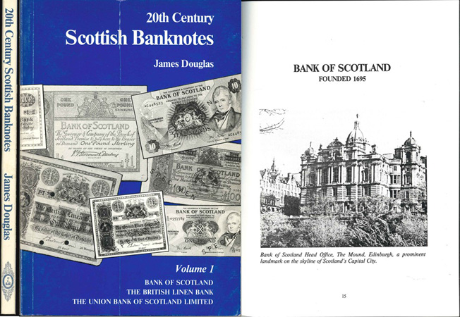  Douglas, J.; 20 th Century Scottish Banknotes; Volume I; 1984   