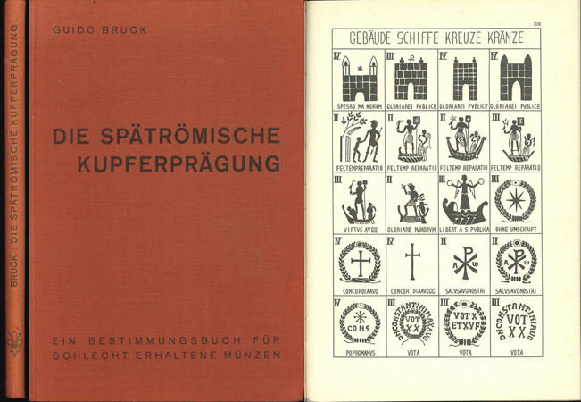  Bruck, Guido; Die spätrömische Kupferprägung; Graz 1961   