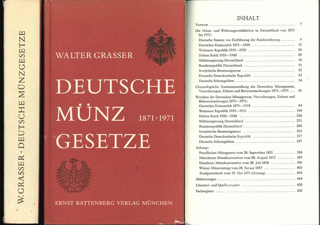  Grasser, Walter; Deutsche Münzgesätze 1871-1971; Ernst Battenberg Verlag; München 1971   