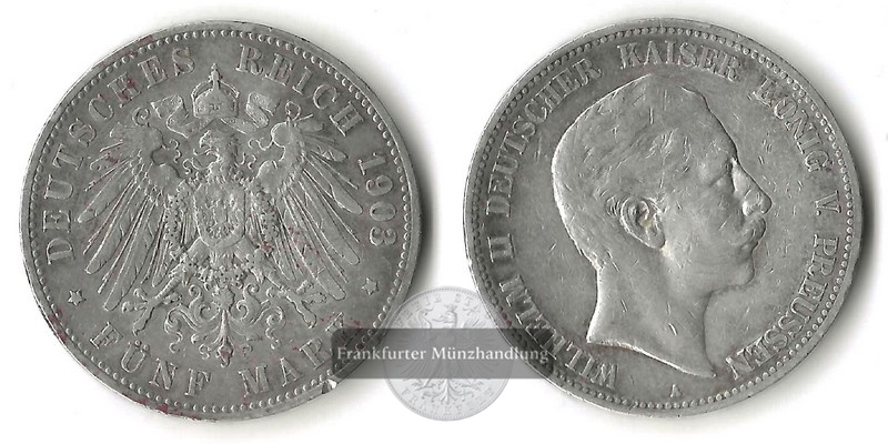  Preussen, Kaiserreich  5 Mark 1903 A  Wilhelm II. (1888-1918)   FM-Frankfurt Feinsilber: 25g   