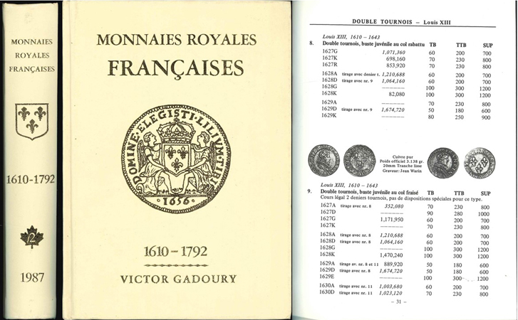  Victor Gadoury; Monnaies Royales Françaises , Louis XIII à Louis XVI 1610-1792   