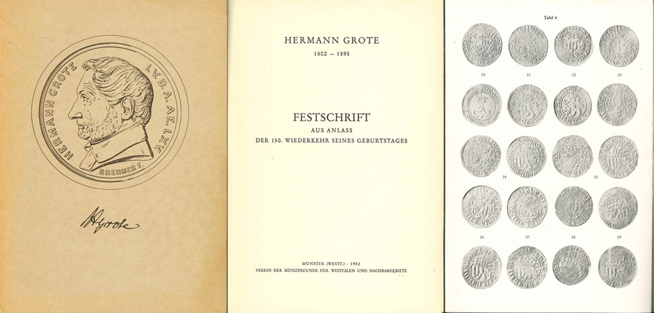  Hermann Grote 1802-1895; Festschrift aus Anlass der 150.Wiederkehr seines Geburtstages; Münster 1952   