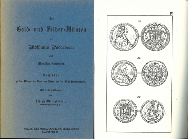  Joseph Weingärtner; Die Gold und Silber Münzen des Bistums Paderborn; Nachdrück der 1882 und 1890   