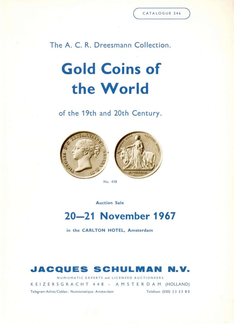  Schulman Jacques (Amsterdam) 246 (1967) - The A.C.R. DREESMANN Collection Gold Coins of the World   