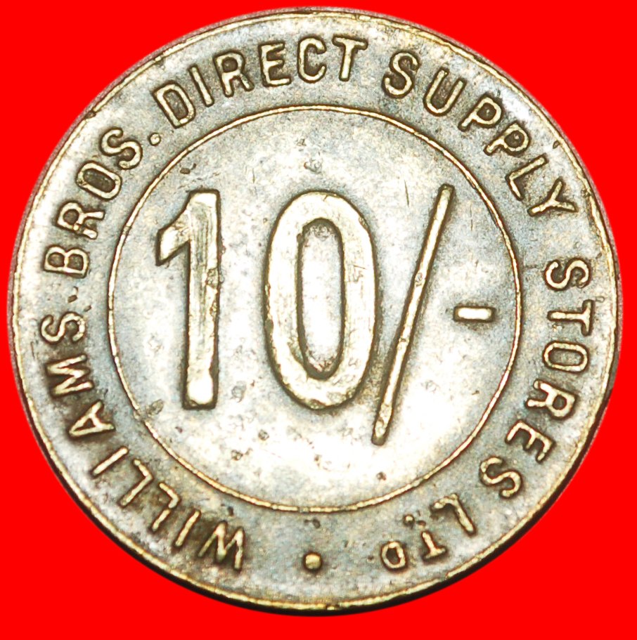  *LOYALTY TOKEN★GROSSBRITANNIEN★WILLIAMS BROS DIRECT SUPPLY STORES 10 SHILLING (1930)★OHNE VORBEHALT!   