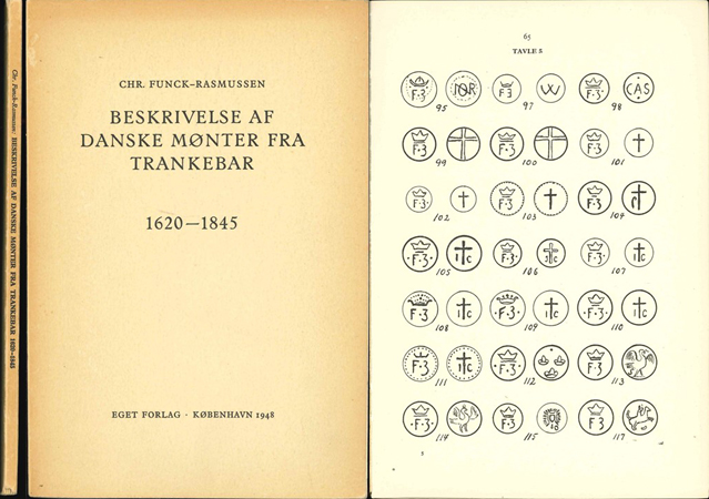  Chr. Funck-Rasmussen; Beskrivelse af Danske Mønter fra Trankebar 1620-1845; København 1948   