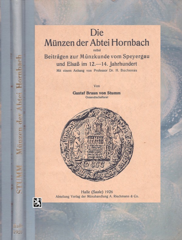 Braun von Stumm - Die Münzen der Abtei Hornbach / org. 1926 Ganzleinen