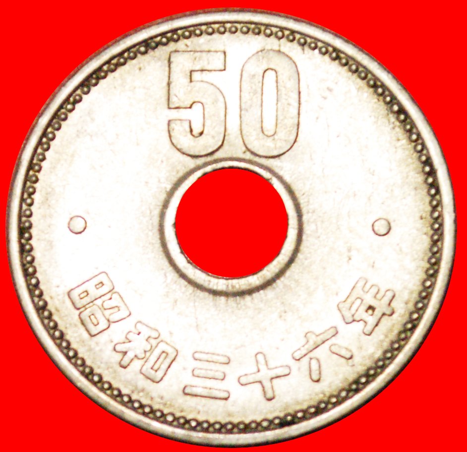  * LOCH: JAPAN ★ 50 YEN 36 JAHRE SHOWA (1961)! HIROHITO (1926-1989) OHNE VORBEHALT!   