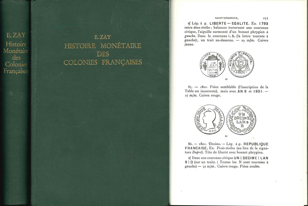  E.Zay; Histoire Monetaire des Colonies Francaises; Paris 1892   