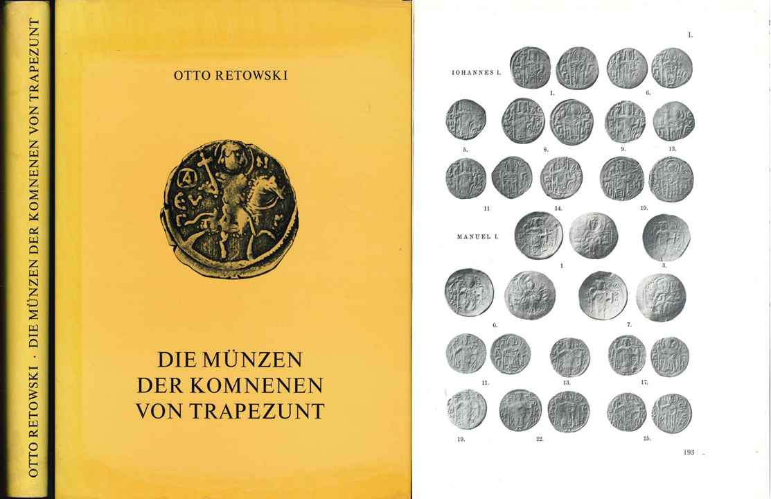  Otto Retowski; Die Münzen der Komnenen von Trapezunt; 2.Auflage; Würzburg 1974   