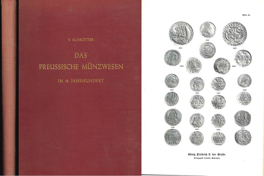  V.Schrötter; Das Preussische Münzenwesen im 18. Jahrhundert; H.Dombrowski Verlag 1968 (Nachdrück)   