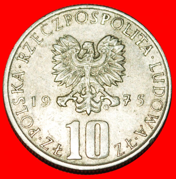  * PRUS (1847-1912): POLEN ★ 10 ZLOTY 1975 TYP 1975-1984!★OHNE VORBEHALT!   