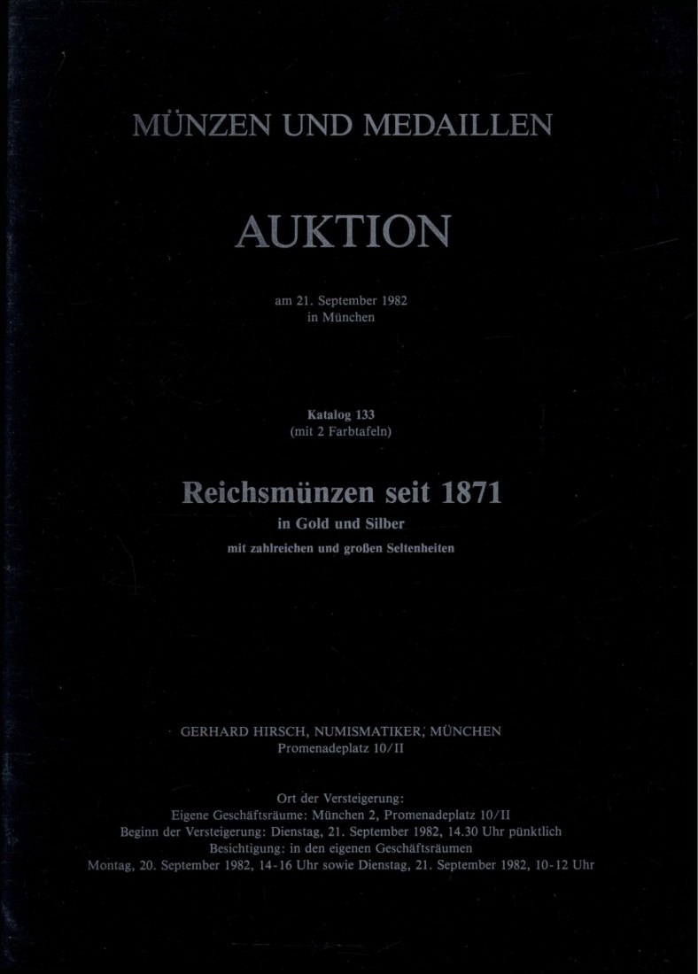  Hirsch (München) Auktion 133 (1982) Reichsmünzen seit 1871 - Gold & Silber zahlreiche Seltenheiten   