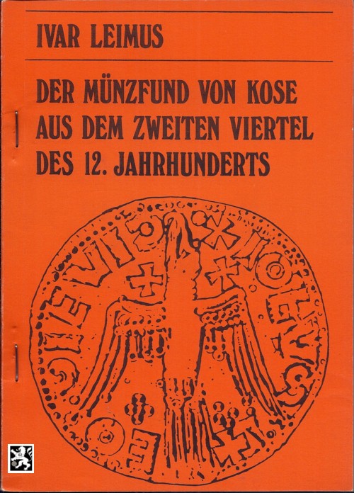  Leimus - Der Münzfund von Kose aus dem 2. Viertel des 12 Jahrhundert   