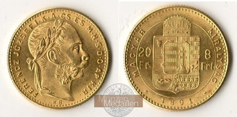 Ungarn, Königreich 1867-1918 MM-Frankfurt Feingewicht 5,81g 8 Forint 1891 KB 