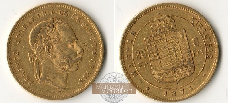 Ungarn, Königreich 1867-1918 MM-Frankfurt Feingewicht 5,81g 8 Forint 1871 KB 