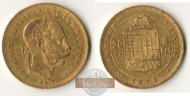 Ungarn, Königreich 1867-1918 MM-Frankfurt Feingewicht 5,81g 8 Forint 1875 KB 