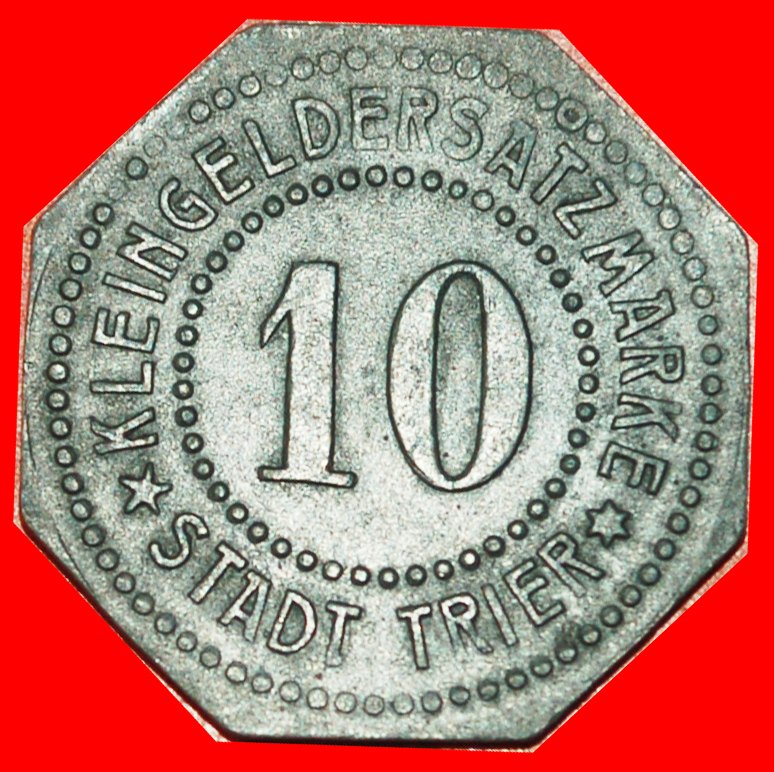  * STERNE NÜRNBERG: DEUTSCHLAND TRIER★ 10 PFENNIG (1917) VERÖFFENTLICHT WERDEN!★OHNE VORBEHALT!   