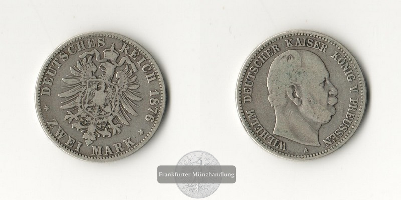  Dt. Kaiserreich, Preussen  2 Mark  1876 A Wilhelm I  FM-Frankfurt  Feinsilber: 10g   