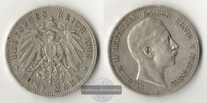  Dt. Kaiserreich, Preussen, 5 Mark 1903 A  Wilhelm II. (1888-1918)   FM-Frankfurt Feinsilber: 25g   