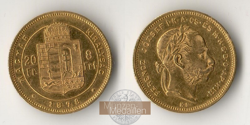 Ungarn, Königreich 1867-1918 MM-Frankfurt Feingewicht 5,81g 8 Forint 1878 KB 