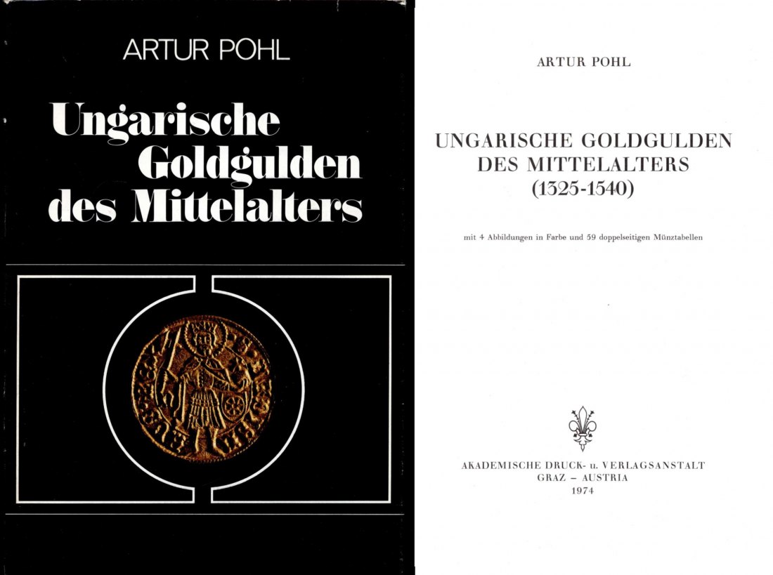  Pohl - Ungarische Goldgulden des Mittelalters (1325-1540)   