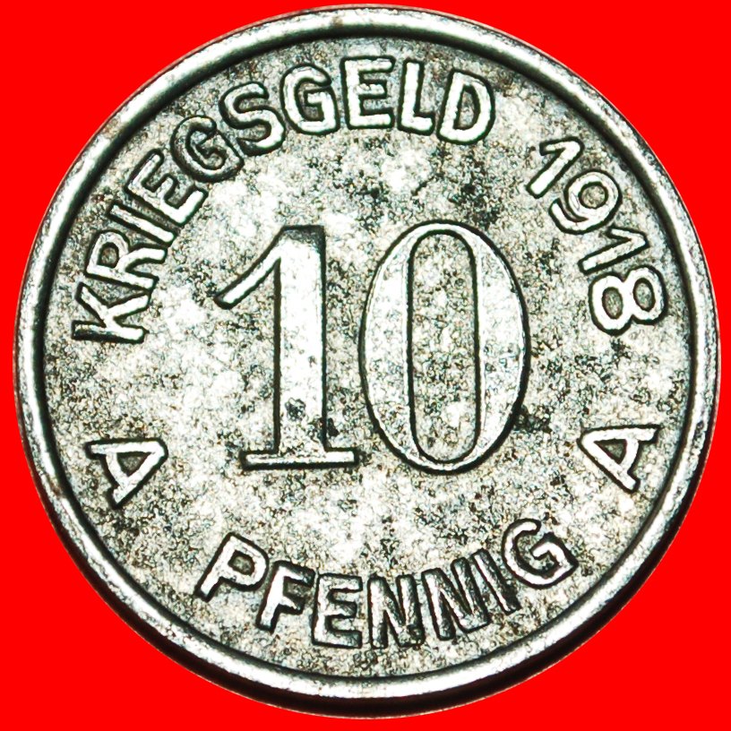  *HANDGRANATE WESTFALEN:DEUTSCHLAND LÜDENSCHEID★10 PFENNIG 1918★VERÖFFENTLICHT WERDEN★OHNE VORBEHALT!   