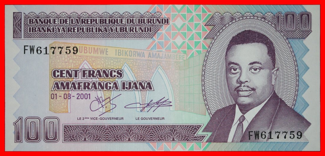  * RWAGASORE (1932-1961): BURUNDI ★ 100 FRANCS 2001! UNC! CRISP! LOW START ★ NO RESERVE!   