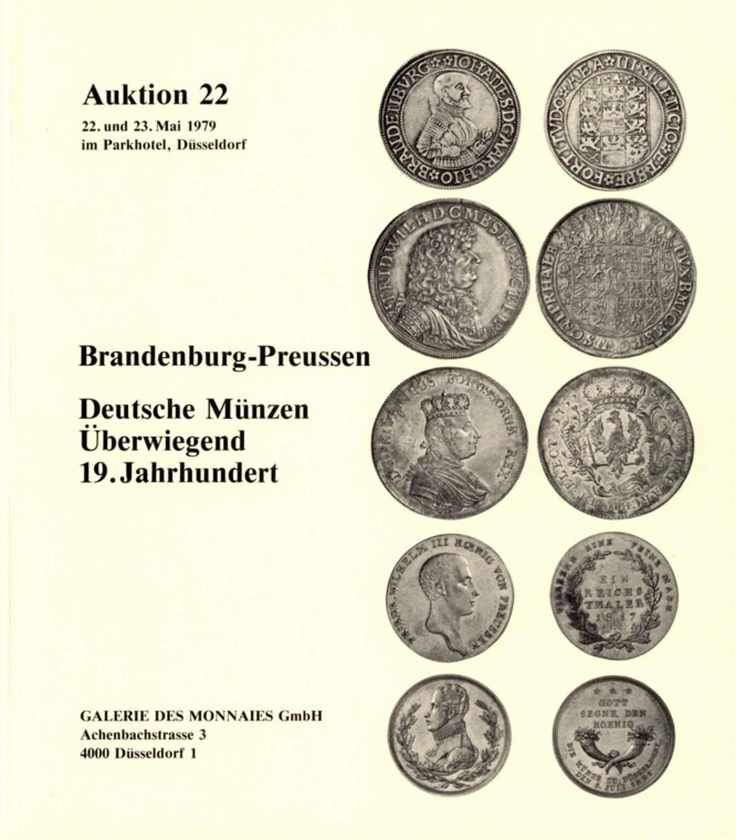 Galerie des Monnaies (Düsseldorf) 22 (1979) Sammlung Brandenburg Preussen / Deutsche Münzen 19 Jhdt.