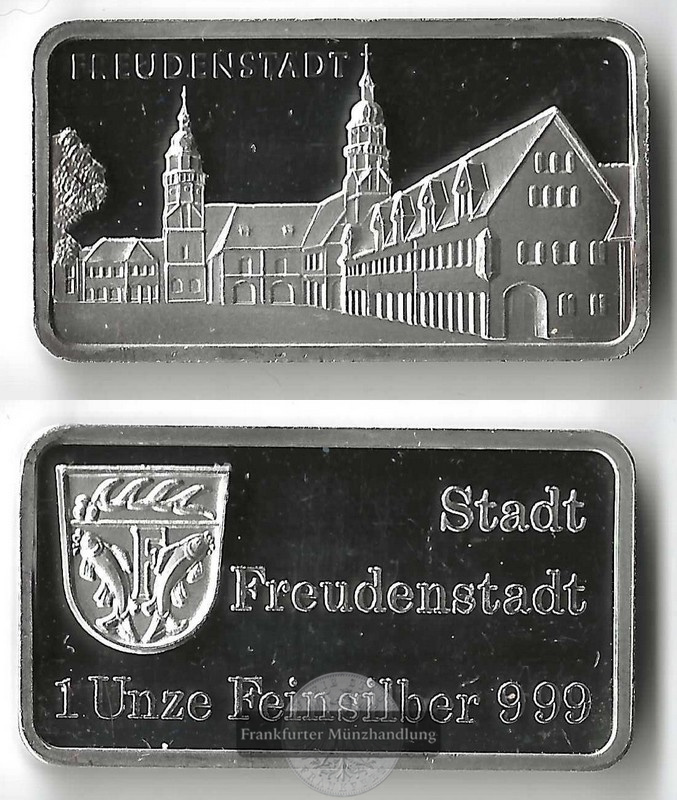  Freudenstadt Silberbarren 1 Unze   FM-Frankfurt  Feinsilber: 31,1g   