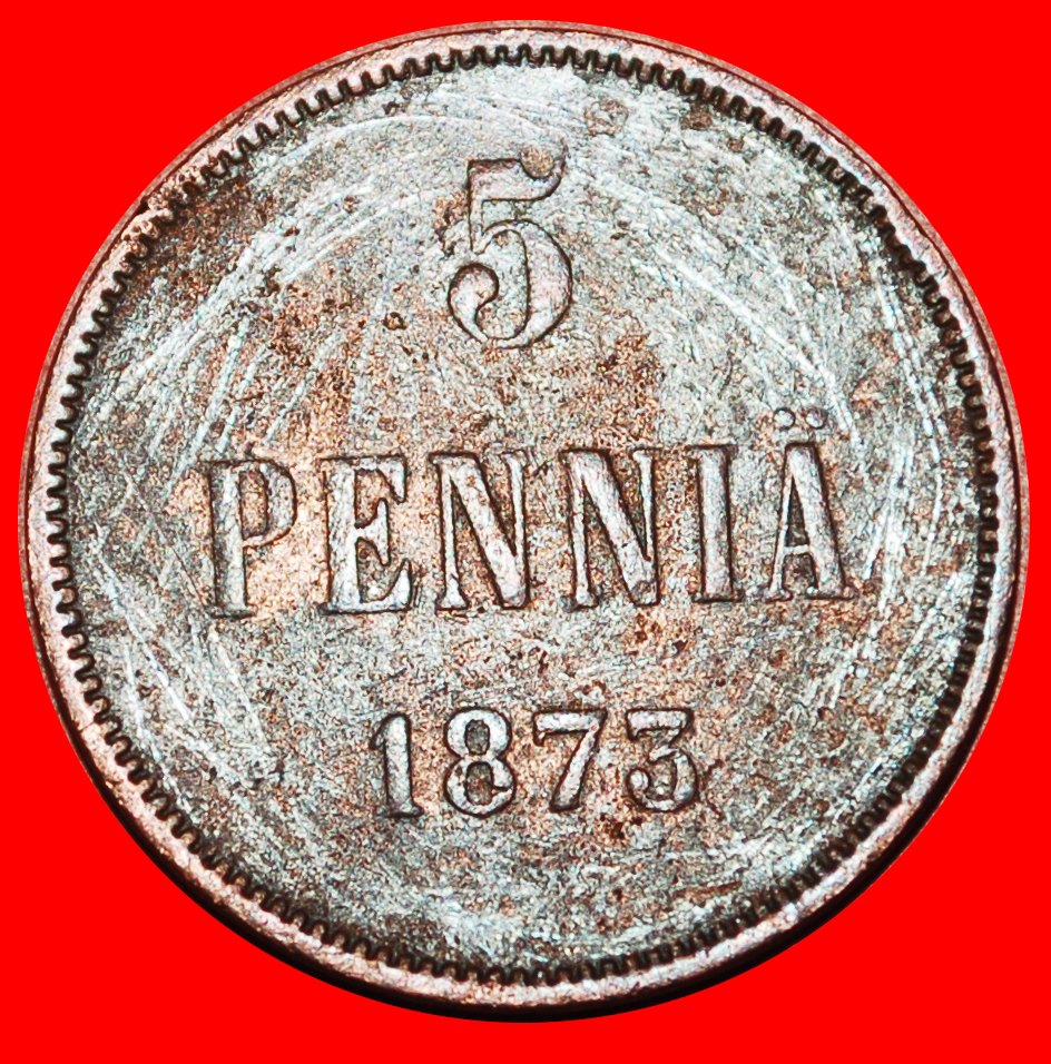  * TYPE 1865-1875: FINLAND (russia, the USSR in future) ★ 5 PENCE 1873! ★LOW START ★ NO RESERVE!   