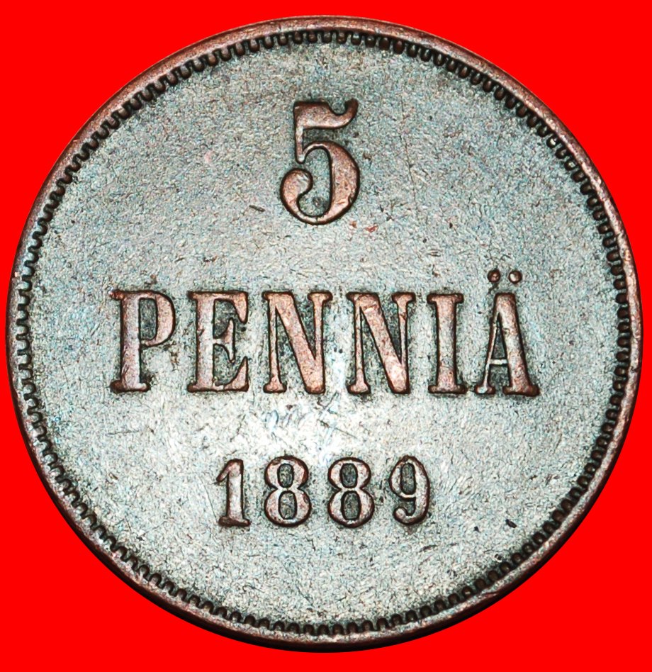  * TYPE 1888-1892: FINLAND (russia, the USSR in future)★5 PENCE 1889 UNCOMMON★LOW START ★ NO RESERVE!   