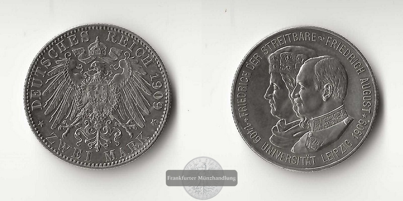  Sachsen, Kaiserreich  2 Mark 1909  500 Jahre - Universität Leipzig  FM-Frankfurt Feinsilber: 10g   