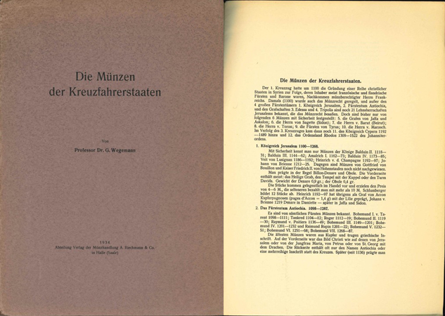  Prof. Dr. G. Wegemann; Die Münzen der Kreuzfahrerstaaten; A. Riechmann & Co., Halle 1934   