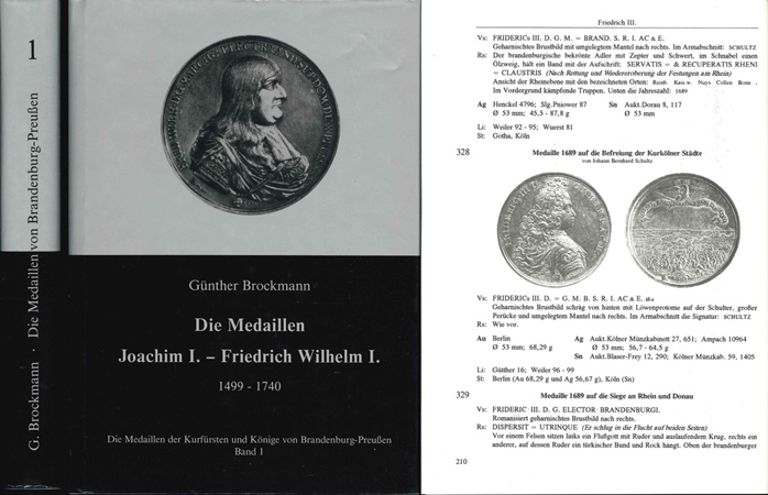  G. Brockmann; Die Medaillen Joachim I.- Friedrich Wilhelm I. 1499-1740; I.Band; Köln, 1994   