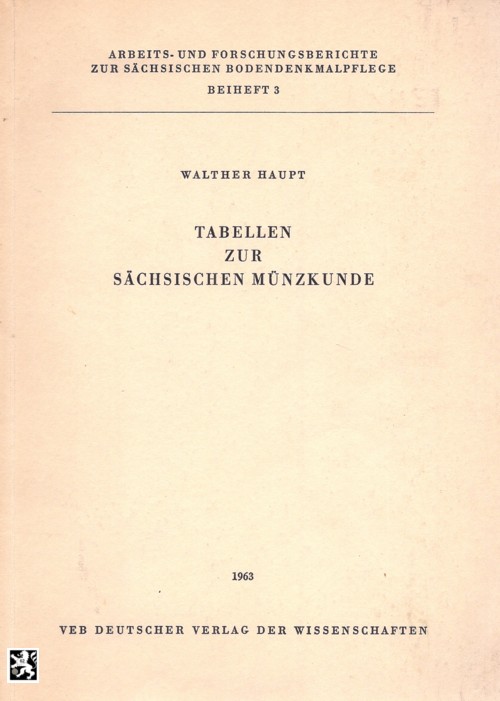  Haupt - Tabellen zur Sächsischen Münzkunde   